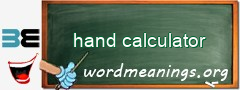 WordMeaning blackboard for hand calculator